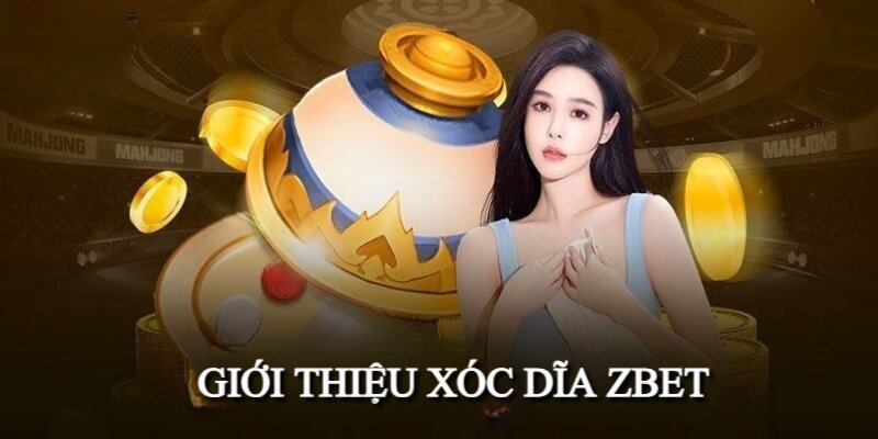 Xóc dĩa là thể loại cá cược quen thuộc được nhiều người chơi yêu thích